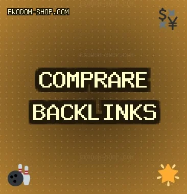 Comprare backlinks oggi Backlinks di Qualità